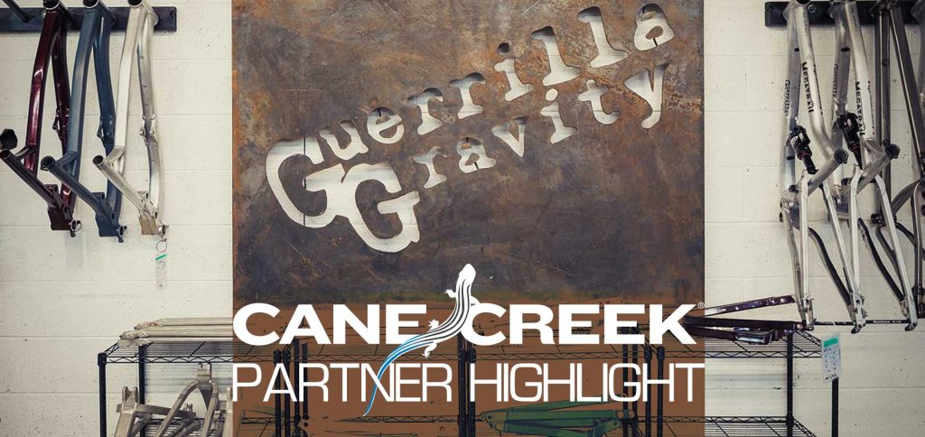 Cane Creek Partner: Guerrilla Gravity